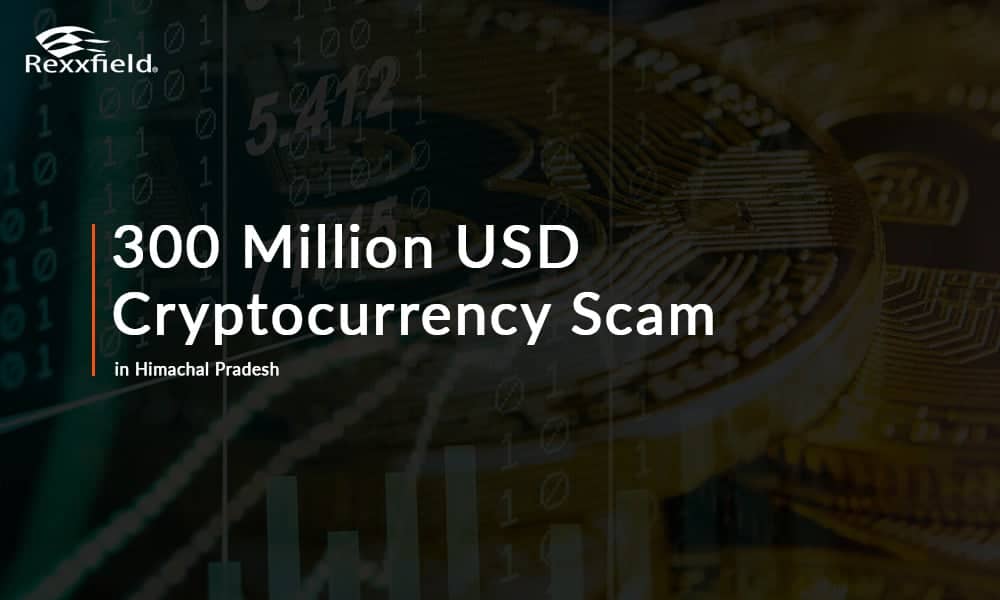 300 million usd cryptocurrency scam himachal pradesh