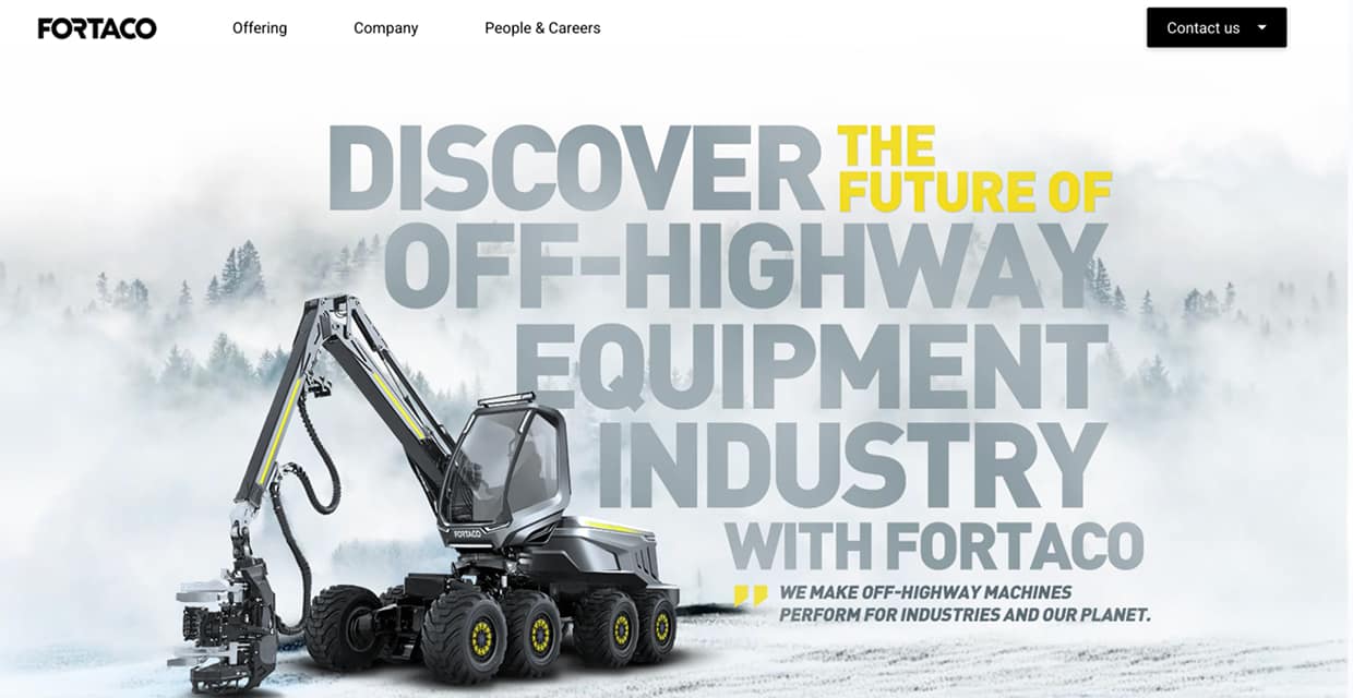 fortaco-case A large yellow and black off-highway vehicle operates on a snowy, foggy landscape with bold text: "DISCOVER THE FUTURE OF OFF-HIGHWAY EQUIPMENT INDUSTRY WITH FORTACO." Company navigation bar is at the top.