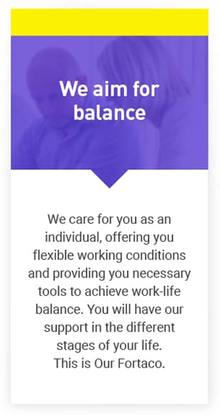 A graphic with the heading “We aim for balance” and text about offering flexible working conditions, tools for work-life balance, and support in different life stages. Background shows people working together, overlaid with purple.