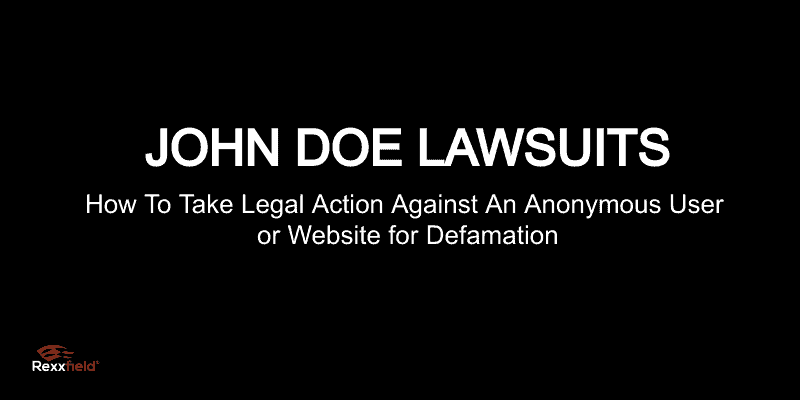 John doe lawsuits to uncover identity of anonymous blogger or website owner