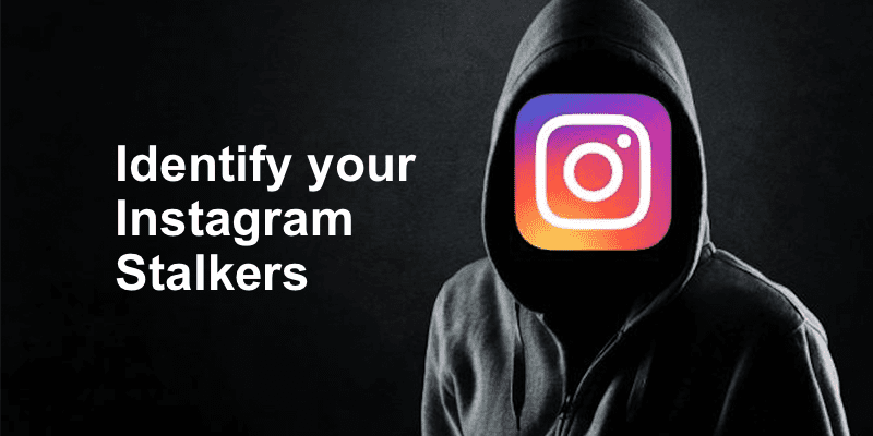 identify instagram stalkers